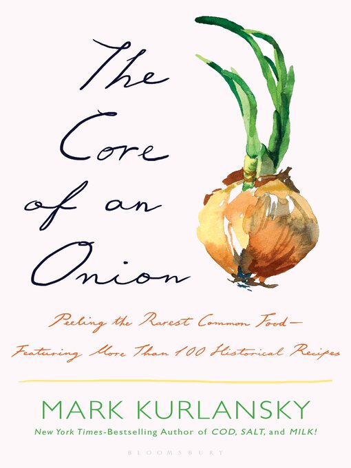 Title details for The Core of an Onion by Mark Kurlansky - Wait list
